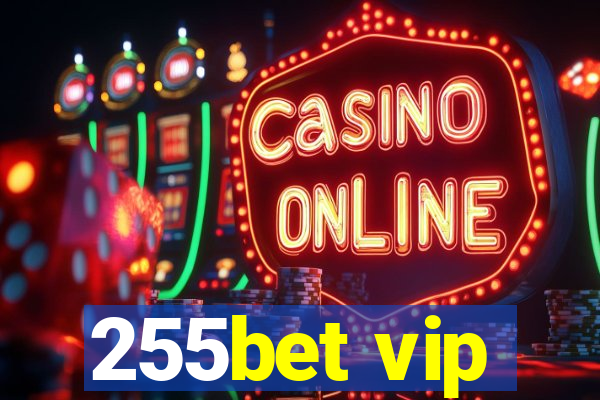 255bet vip